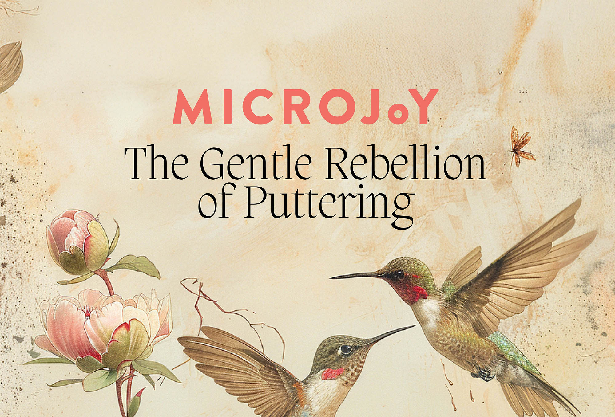 The Gentle Rebellion of Puttering